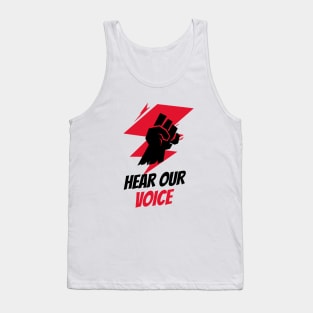 Hear Our Voice / Black Lives Matter / Equality For All Tank Top